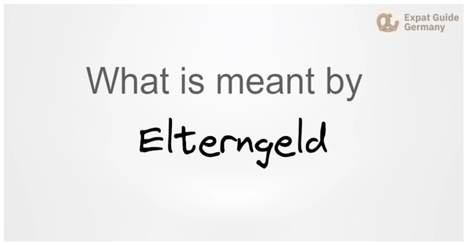 What is meant by Elterngeld?